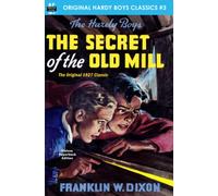 Le secret du vieux moulin, le classique original de 1927