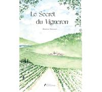 Le secret du Vigneron