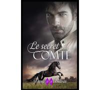 Le secret d'un Comte: Une histoire d'espions, de mystère et de romance