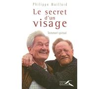 Le Secret d'un visage: Testament spirituel