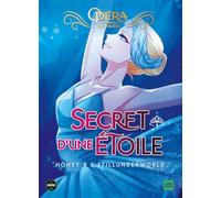 Le Secret d'une étoile - Tome 1 - L'Opéra de Paris