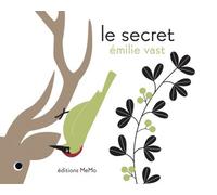 Le secret - Emilie Vast - Memo Eds - relié - Album jeunesse dès 3 ans