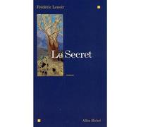 Le Secret - Frédéric Lenoir - Albin Michel - broché - Roman
