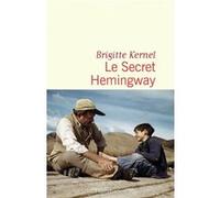 Brigitte Kernel – Le Secret Hemingway – Flammarion
