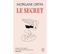 Le secret Le bruit du silence - Morgane Ortin - J'ai Lu - Poche - Roman