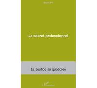 Bruno Py – Le secret professionnel – Broché