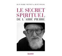 Le secret spirituel de l'abbé Pierre