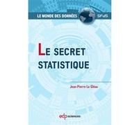 Le secret statistique Jean-Pierre Le Gleau (Auteur)