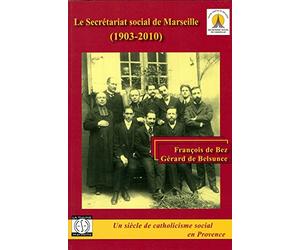 Le Secrétariat social de Marseille (1903-2010)