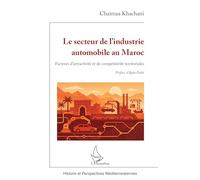 Le secteur de l’industrie automobile au Maroc: Facteurs d’attractivité et de compétitivité territoriales