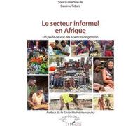 Le secteur informel en Afrique Un point de vue des sciences de gestion - Bassirou Tidjani - L'harmattan - broché - Etude
