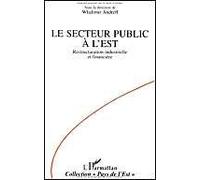 Le Secteur Public À L'est - Restructuration Industrielle Et Financière