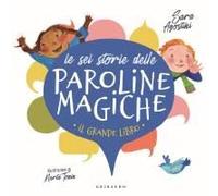 Le Sei Storie Delle Paroline Magiche
