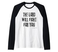 Le Seigneur combattra pour toi Exode 14:14 Bible Faith Manche Raglan