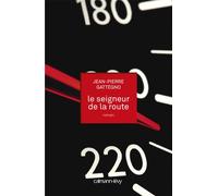 Le Seigneur de la route - Jean-Pierre Gattégno - Calmann-Levy - broché - Roman