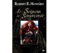 Robert Ervin Howard – Le Seigneur de Samarcande – Roman – Broché – Bragelonne