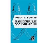 Le Seigneur de Samarcande - Robert Ervin Howard - Lgf - Poche - Anthologie