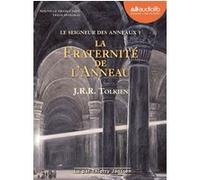 Le Seigneur des Anneaux 1 - La Fraternité de l'Anneau J.R.R. (John Ronald Reuel) Tolkien (Auteur), Thierry Janssen (Lu par), Daniel Lauzon (Traduction)