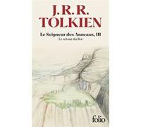 J.R.R. Tolkien – Le Seigneur des Anneaux III : Le retour du Roi – Poche (Gallimard)