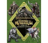 Le Seigneur des Anneaux : La Guerre des Rohirrim - Livre de coloriage officiel