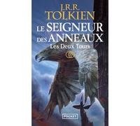 Le Seigneur des Anneaux - tome 2 Les Deux Tours J.R.R. (John Ronald Reuel) Tolkien (Auteur), Daniel Lauzon (Traduction)
