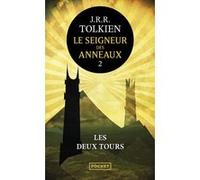 Le Seigneur des Anneaux - tome 2 Les Deux Tours J.R.R. (John Ronald Reuel) Tolkien (Auteur), Daniel Lauzon (Traduction)