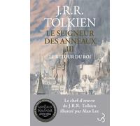 Le Seigneur des Anneaux - Tome 3 édition brochée et illustrée : Le Retour du Roi - J.R.R. (John Ronald Reuel) Tolkien - Bourgois - broché - Roman