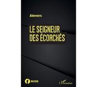 Le seigneur des écorchés Alenvers (Auteur)