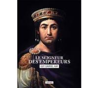 Le seigneur des empereurs Guy Gavriel Kay (Auteur)