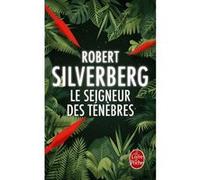 Le Seigneur des ténèbres Robert Silverberg (Auteur)