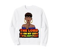 Le Seigneur est de Mon côté, Je n'aurai Pas Peur de la mélanine, Femme Noire Sweatshirt