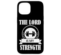 Le Seigneur est ma Force - Bible chrétienne Jésus Dieu - Efforcez Coque pour iPhone 15