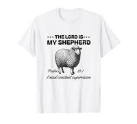 Le Seigneur est Mon Berger, J'Ai Besoin d'une Surveillance constante, de la Foi T-Shirt