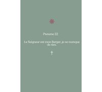 Le Seigneur est mon berger, je ne manque de rien