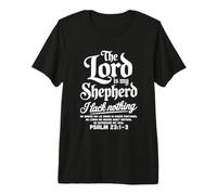 Le Seigneur est Mon Berger, Je ne Manque de Rien T-Shirt Haut de Gamme