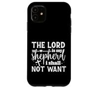 Le Seigneur est Mon Berger, Je ne manquerai de Rien Coque pour iPhone 11