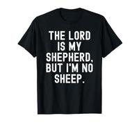 Le Seigneur est Mon Berger mais Je ne suis Pas Un Mouton Bold T-Shirt