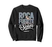 Le Seigneur est Mon Rocher Fort - Psaume 62:7 Chrétien Espagnol Sweatshirt