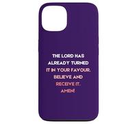 Le Seigneur l'a déjà transformé en Votre faveur Coque pour iPhone 13