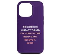 Le Seigneur l'a déjà transformé en Votre faveur Coque pour iPhone 13 Pro