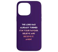 Le Seigneur l'a déjà transformé en Votre faveur Coque pour iPhone 14 Pro Max