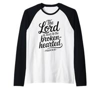 Le Seigneur Near The Broken Hearted Bible Verse Christian Faith Manche Raglan