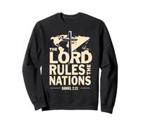 Le Seigneur règne Les Nations Daniel 2:21 Sweatshirt