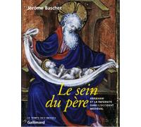 Le Sein du père Jérôme Baschet (Auteur)