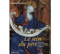 Le Sein du père – Abraham et la paternité dans l'Occident médiéval – Gallimard