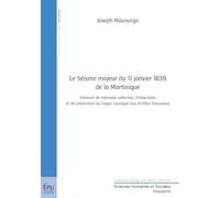 Le Séisme majeur du 11 janvier 1839 de la Martinique