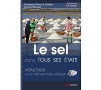 Le Sel Dans Tous Ses États - Vrai/Faux Sur Un Aliment Trop Critiqué