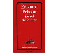 Le sel de la mer - Edouard Peisson - Grasset - Livre