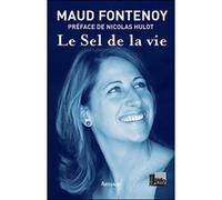 Le Sel de la vie Maud Fontenoy (Auteur)