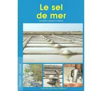 Le sel de mer - Annette Lahaye-Collomb - Gisserot Editions - broché - Guide